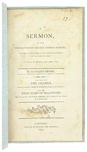A Sermon, at the Ordination of the Rev. Thomas Robbins, appointed a missionary to the county of T...