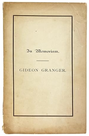 Address at the Funeral of Gideon Granger, September 5, 1868 [Cover title: In Memoriam. Gideon Gra...