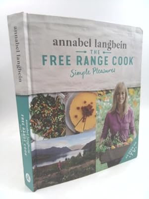 Bild des Verkufers fr The Free Range Cook: Simple Pleasures zum Verkauf von ThriftBooksVintage