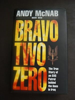 Immagine del venditore per Bravo Two Zero. The True Story of an SAS Patrol Behind Enemy Lines in Iraq venduto da WeBuyBooks