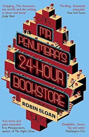 Bild des Verkufers fr Mr Penumbra's 24-Hour Bookstore zum Verkauf von WeBuyBooks