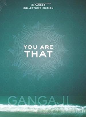 Bild des Verkufers fr You Are That!: An Elegant Collector's Volume of Gangaji's Masterful Teachings zum Verkauf von WeBuyBooks
