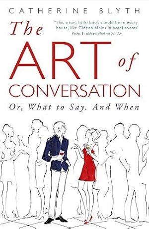 Bild des Verkufers fr The Art of Conversation: How Talking Improves Lives zum Verkauf von WeBuyBooks