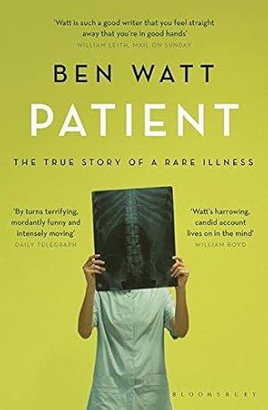 Seller image for Patient: The True Story of a Rare Illness for sale by WeBuyBooks