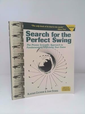 Immagine del venditore per Search for the Perfect Swing: The Proven Scientific Approach to Fundamentally Improving Your Game venduto da ThriftBooksVintage