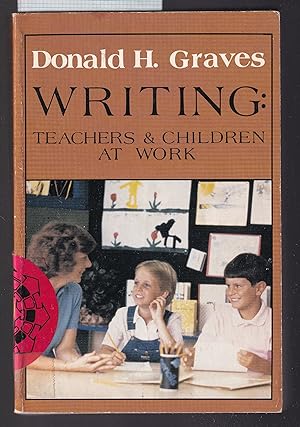 Writing - Teachers and Children at Work