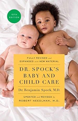 Bild des Verkufers fr Dr. Spock's Baby and Child Care, 10th Edition zum Verkauf von WeBuyBooks