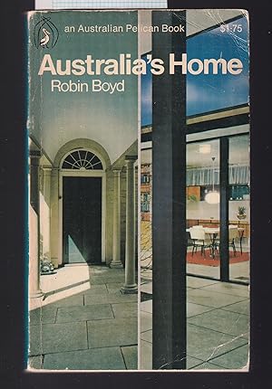 Australia's Home. It's Origins, Builders and Occupiers