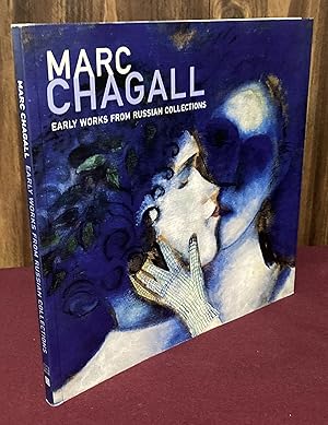 Seller image for Marc Chagall: Early Works from Russian Collections for sale by Palimpsest Scholarly Books & Services