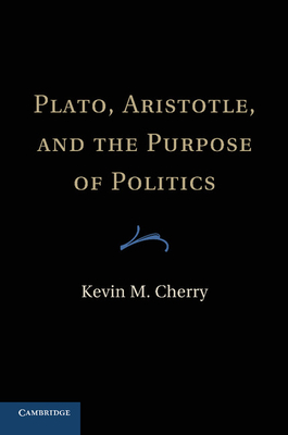 Immagine del venditore per Plato, Aristotle, and the Purpose of Politics (Paperback or Softback) venduto da BargainBookStores