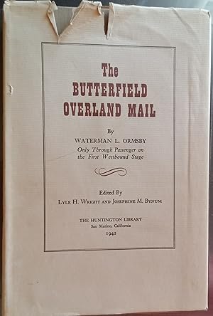 Seller image for The Butterfield Overland Mail: Only Through Passenger on the First Westbound Stage for sale by PSBooks