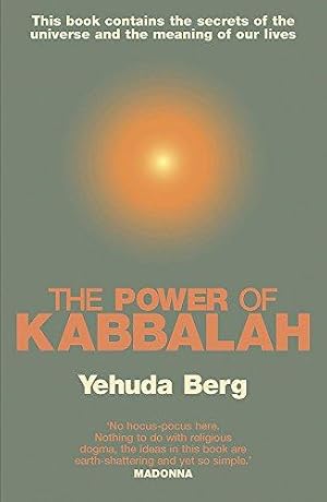 Bild des Verkufers fr The Power Of Kabbalah: This book contains the secrets of the universe and the meaning of our lives zum Verkauf von WeBuyBooks 2
