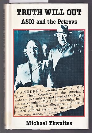 Truth Will Out - ASIO and the Petrovs