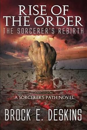 Bild des Verkufers fr Rise of the Order: A Sorcerer's Path Novel zum Verkauf von GreatBookPrices