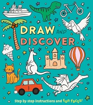 Seller image for Draw and Discover: Step by Step Instructions and Fun Facts! (Paperback or Softback) for sale by BargainBookStores