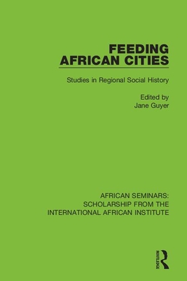 Seller image for Feeding African Cities: Studies in Regional Social History (Paperback or Softback) for sale by BargainBookStores