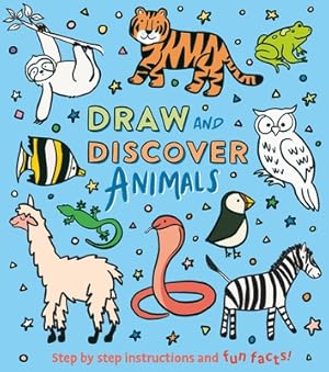 Immagine del venditore per Draw and Discover: Animals: Step by Step Instructions and Fun Facts! (Paperback or Softback) venduto da BargainBookStores