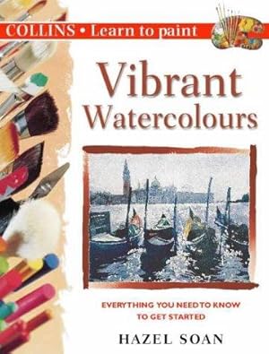 Imagen del vendedor de Collins Learn to Paint " Vibrant Watercolours: No. 17 a la venta por WeBuyBooks 2