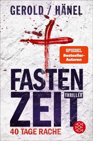 Seller image for Fastenzeit. 40 Tage Rache: Thriller for sale by Gabis Bcherlager