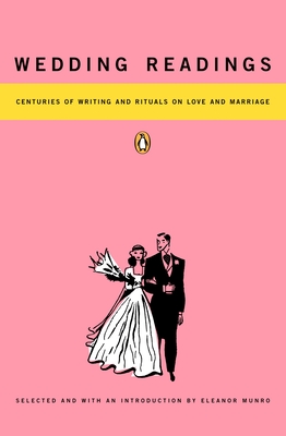Bild des Verkufers fr Wedding Readings: Centuries of Writing and Rituals on Love and Marriage (Paperback or Softback) zum Verkauf von BargainBookStores