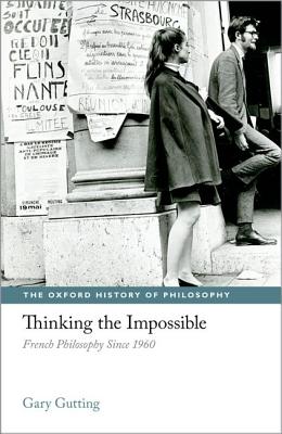 Seller image for Thinking the Impossible: French Philosophy Since 1960 (Hardback or Cased Book) for sale by BargainBookStores
