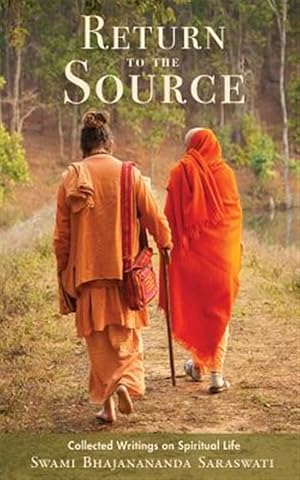 Bild des Verkufers fr Return to the Source : Collected Writings on Spiritual Life zum Verkauf von GreatBookPricesUK