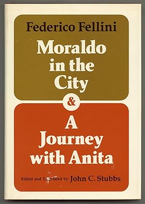Bild des Verkufers fr Moraldo in the City and A Journey with Anita zum Verkauf von Between the Covers-Rare Books, Inc. ABAA