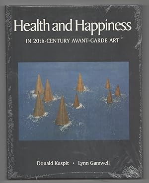 Bild des Verkufers fr Health and Happiness in 20th Century Avant-Garde Art zum Verkauf von Jeff Hirsch Books, ABAA