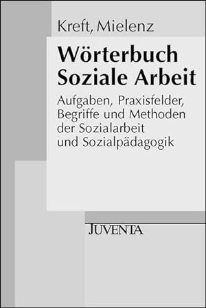 Seller image for Wrterbuch Soziale Arbeit.: Aufgaben, Praxisfelder, Begriffe und Methoden der Sozialarbeit und Sozialpdagogik. (Edition Sozial) for sale by Studibuch