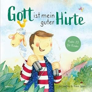 Seller image for Gott ist mein guter Hirte: Psalm 23 fr Kinder for sale by Studibuch