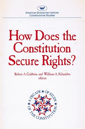 Seller image for How Does the Constitution Secure Rights? for sale by Bookshop Baltimore