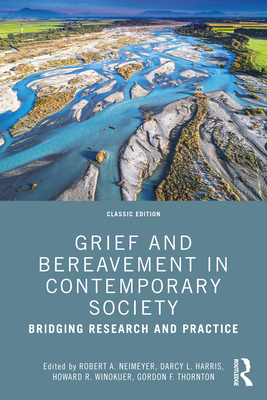 Bild des Verkufers fr Grief and Bereavement in Contemporary Society: Bridging Research and Practice (Paperback or Softback) zum Verkauf von BargainBookStores
