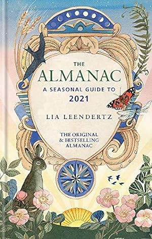 Bild des Verkufers fr The Almanac: A Seasonal Guide to 2021 zum Verkauf von WeBuyBooks