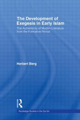 Imagen del vendedor de The Development of Exegesis in Early Islam: The Authenticity of Muslim Literature from the Formative Period (Paperback or Softback) a la venta por BargainBookStores