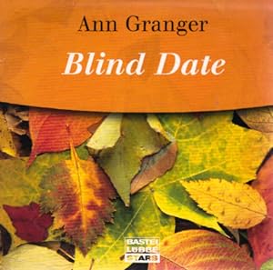 Seller image for Anne Moll liest Ann Granger, Blind Date : ungekrzte Erzhlung Ungekrzte Erzhlung for sale by Schrmann und Kiewning GbR