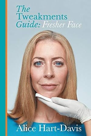 Seller image for The Tweakments Guide: Fresher Face for sale by WeBuyBooks