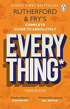 Bild des Verkufers fr Rutherford and Frys Complete Guide to Absolutely Everything (Abridged): new from the stars of BBC Radio 4 zum Verkauf von WeBuyBooks 2
