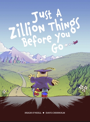 Seller image for Just a Zillion Things Before You Go (Hardback or Cased Book) for sale by BargainBookStores