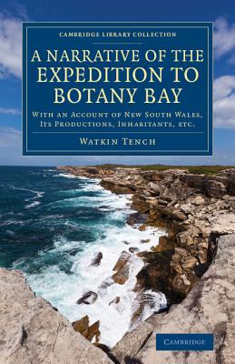 Seller image for A Narrative of the Expedition to Botany Bay: With an Account of New South Wales, Its Productions, Inhabitants, Etc. (Paperback or Softback) for sale by BargainBookStores