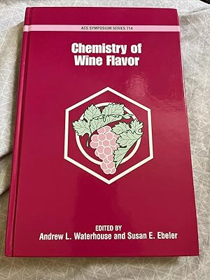 Chemistry of Wine Flavor (ACS Symposium Series, No. 714)