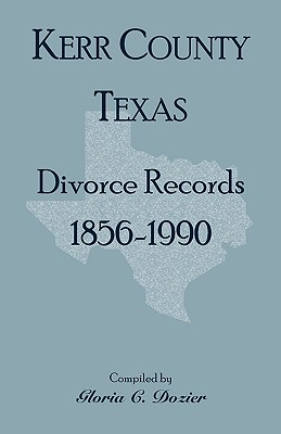 Immagine del venditore per Divorce Records Kerr County, Texas, 1856-1990 (Paperback or Softback) venduto da BargainBookStores
