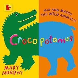 Imagen del vendedor de Crocopotamus: Mix and match the wild animals! (Baby Walker) a la venta por WeBuyBooks