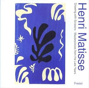 Imagen del vendedor de Henri Matisse - Drawing with Scissors: Masterpieces from the Late Years (Art & Design S.) a la venta por WeBuyBooks