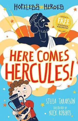 Seller image for Here Comes Hercules (Hopeless Heroes, Book 1) - a Greek Mythology Kids Adventure for Ages 7-9 for sale by WeBuyBooks