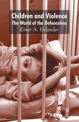 Image du vendeur pour Children and Violence: The World of the Defenceless (Paperback or Softback) mis en vente par BargainBookStores