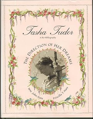 TASHA TUDOR The Direction of Her Dreams A Bio-Bibliography