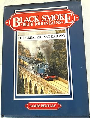 Black Smoke ' Blue Mountains': The Great Zig Zag Railway.
