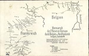 Landkarten Ansichtskarte / Postkarte Vormarsch der 7. Reserve-Division durch Belgien und Nordfran...