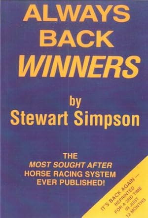 Immagine del venditore per Always Back Winners: How to Win on the Horses venduto da WeBuyBooks