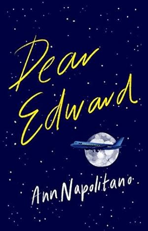 Seller image for Dear Edward: The heart-warming New York Times bestseller for sale by WeBuyBooks
